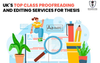 UK's Top Class Proofreading And Editing Services For Thesis