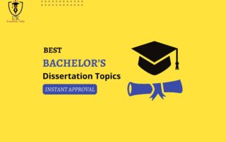 Dissertation Topics for Bachelor’s Students
