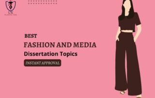 Fashion and Media Dissertation Topics