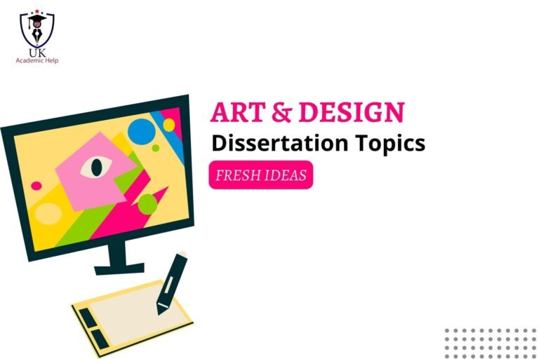 Art & Design Dissertation Topics