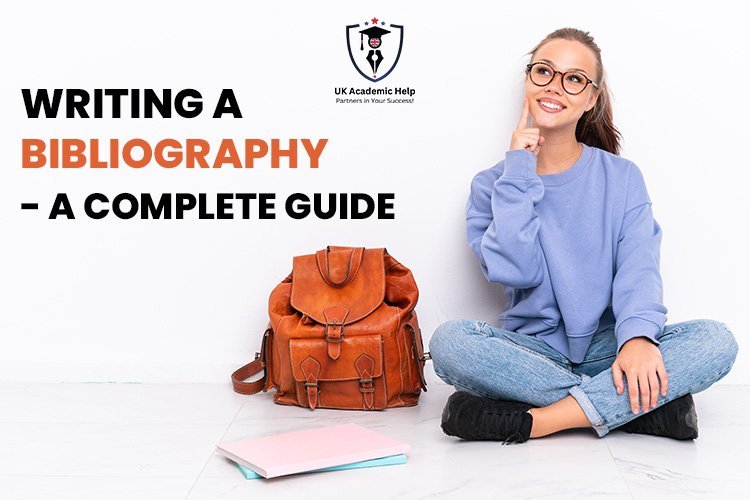 Writing A Bibliography - A Complete Guide