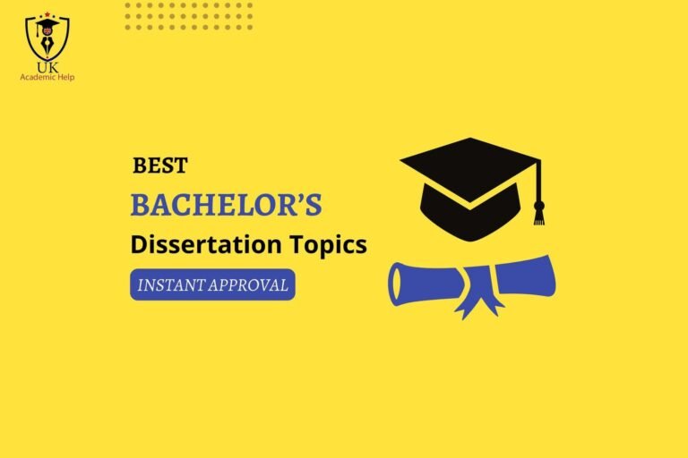 Dissertation Topics for Bachelor’s Students