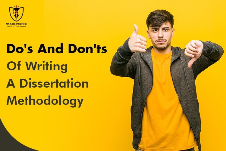 Do's And Don'ts Of Writing A Dissertation Methodology