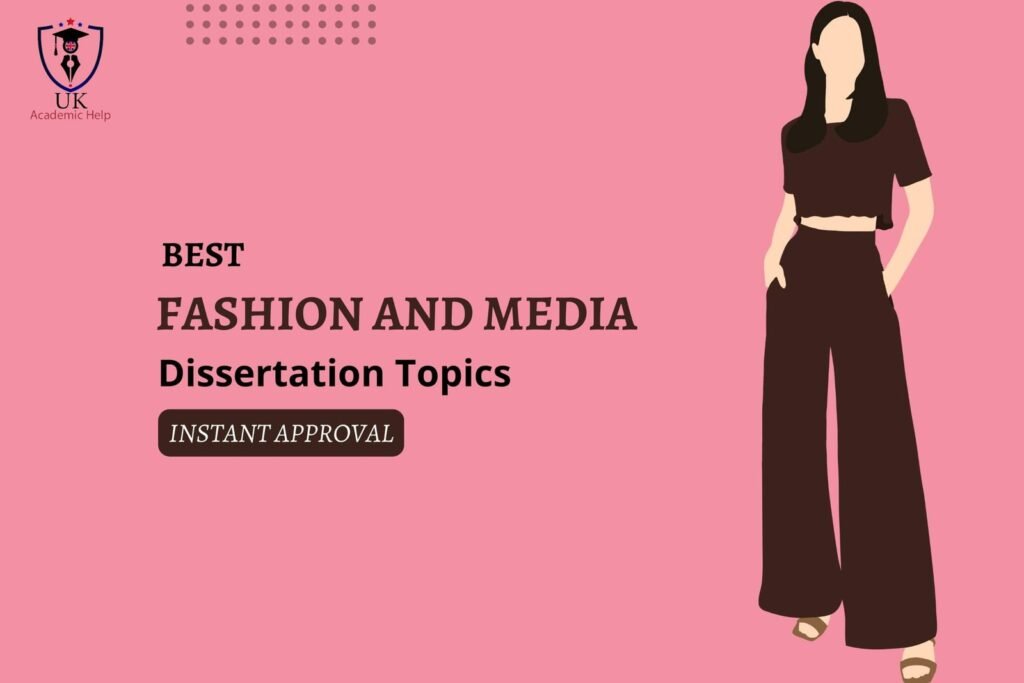 Fashion and Media Dissertation Topics