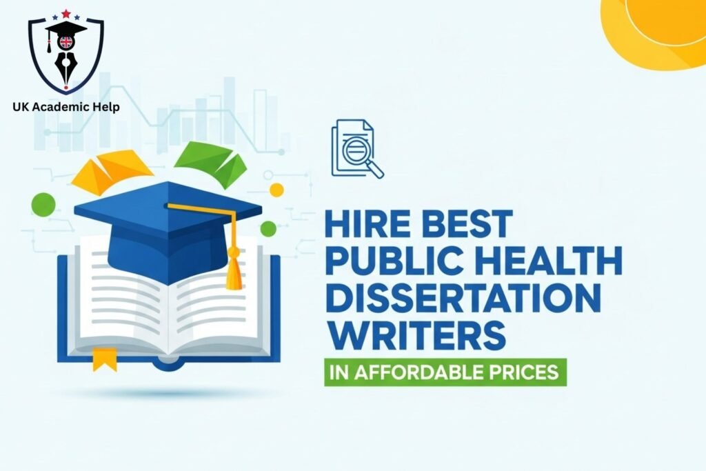 Hire Best Public Health Dissertation Writers in Affordable Prices