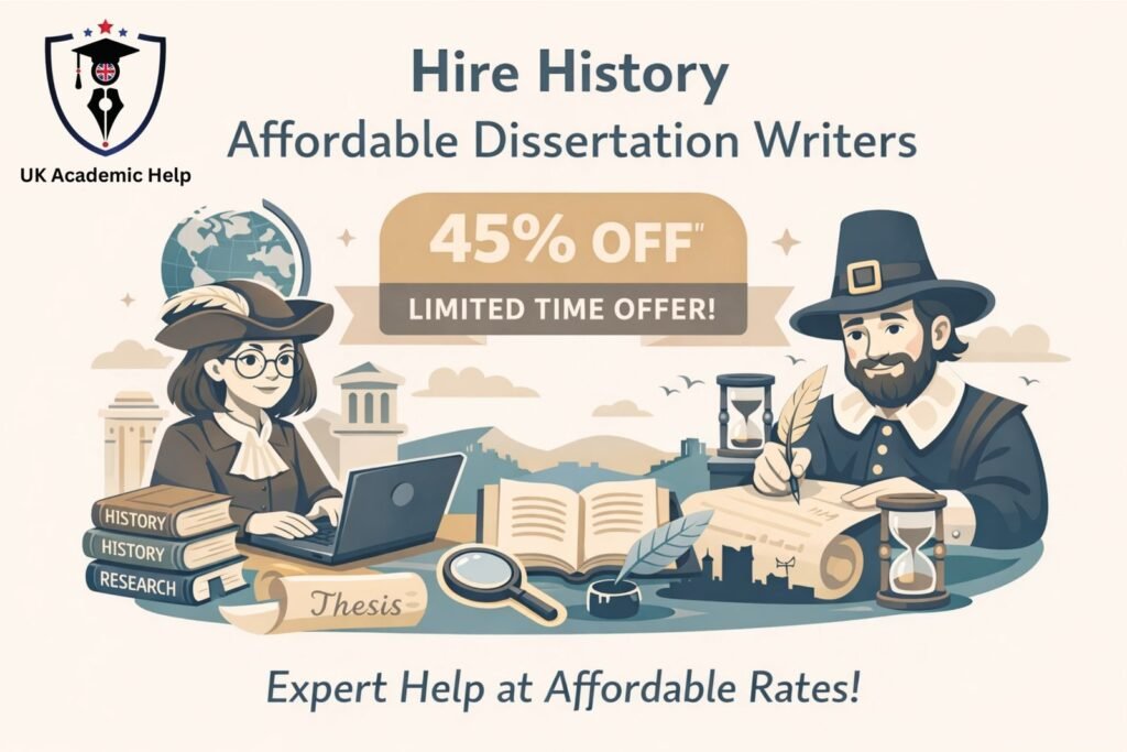 Hire History Affordable Dissertation Writers – 45% OFF