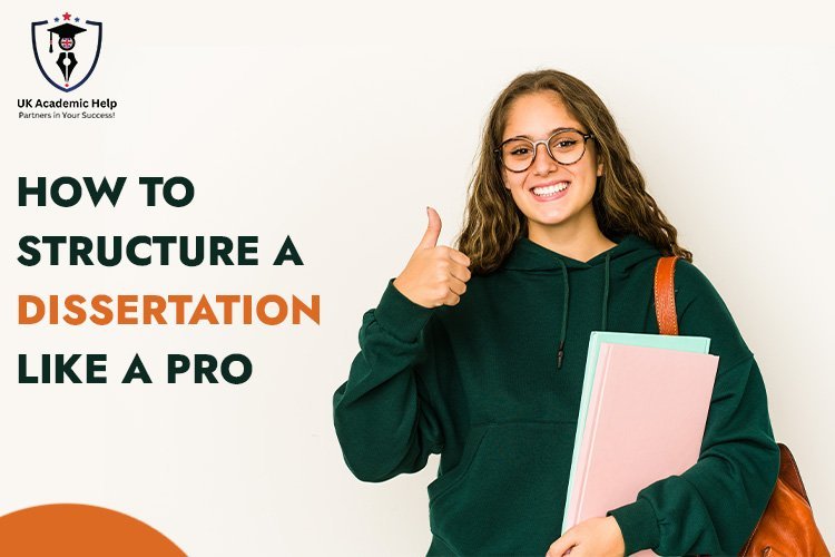 How To Structure A Dissertation Like A Pro