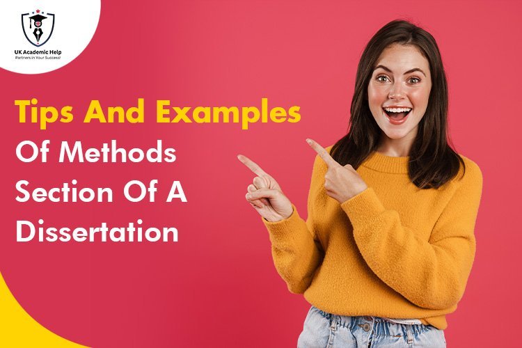 How To Write Methods Section Of Dissertation? - Tips And Example