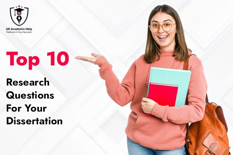 top 10 research questions for your dissertation